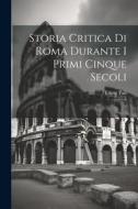 Storia critica di Roma durante i primi cinque secoli: 3 di Ettore Pais edito da LEGARE STREET PR