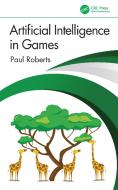 Artificial Intelligence In Games di Paul Roberts edito da Taylor & Francis Ltd