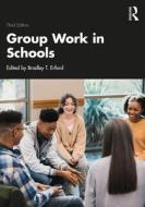 Group Work In Schools edito da Taylor & Francis Ltd