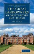 The Great Landowners of Great Britain and Ireland di John Bateman edito da Cambridge University Press