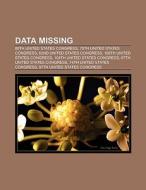 Data missing di Books Llc edito da Books LLC, Reference Series