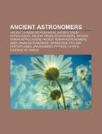 Ancient Astronomers: Berossus, Yajnavalk di Books Llc edito da Books LLC, Wiki Series