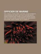Officier De Marine: Frank Abney Hastings di Livres Groupe edito da Books LLC, Wiki Series