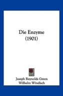 Die Enzyme (1901) di Joseph Reynolds Green edito da Kessinger Publishing