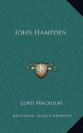 John Hampden di Lord Macaulay edito da Kessinger Publishing