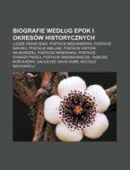 Biografie Wedlug Epok I Okres W Historyc di R. D. O. Wikipedia edito da Books LLC, Wiki Series