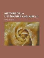 Histoire De La Litterature Anglaise (1) di United States Federal Aviation, Hippolyte Taine edito da Rarebooksclub.com