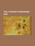 The Literary Panorama and di Books Group edito da Rarebooksclub.com