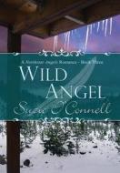 Wild Angel di Suzie O'Connell edito da Lulu.com