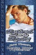 Retired and on the Rocks, Book 1 di Karen Wiesner edito da Lulu.com