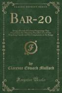 Bar-20 di Clarence Edward Mulford edito da Forgotten Books