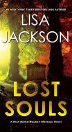 Lost Souls di Lisa Jackson edito da ZEBRA BOOKS