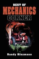 Best of Mechanics Corner di Randy Hinzmann edito da Xlibris
