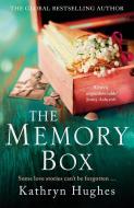 The Memory Box: A Beautiful, Timeless And Heartrending Story Of Love In A Time Of War di Kathryn Hughes edito da Headline Publishing Group