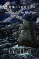 Opportunities: Jamie Leith in Darien di Ian Hall edito da Createspace