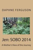 Jen: Sobo 2014 di Daphne G. Ferguson edito da Createspace