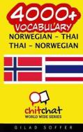 4000+ Norwegian - Thai Thai - Norwegian Vocabulary di Gilad Soffer edito da Createspace