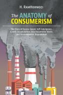 The Anatomy of Consumerism di H. Ramhormozi edito da FriesenPress