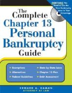 The Complete Chapter 13 Personal Bankruptcy Guide di Edward A. Haman edito da Sphinx Publishing