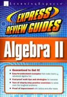 Algebra II edito da Learning Express (CA)