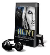 The Hunt di Heather Killough-Walden edito da Tantor Audio Pa