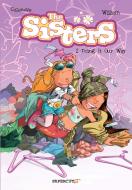 The Sisters Vol. 2: Doing It Our Way! di Christophe Cazenove edito da PAPERCUTZ