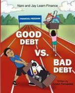 Good Debt vs Bad Debt di Evelyn Fernandez edito da BOOKBABY