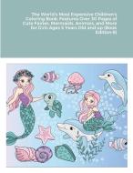 The World's Most Expensive Children's Coloring Book di Beatrice Harrison edito da Lulu.com