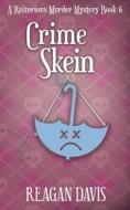Crime Skein di Tbd edito da Carpe Filum Press