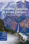 Yosemite, Sequoia & Kings Canyon National Parks di Michael Grosberg, Jade Bremner edito da Lonely Planet