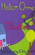 Stalker di Helen Orme edito da Ransom Publishing