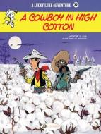 Lucky Luke- A Cowboy in High Cotton di Jul edito da CINEBOOK LTD