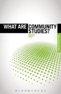 What are Community Studies? di Graham (Professor Crow edito da Bloomsbury Publishing PLC