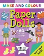 Make & Colour Paper Dolls di Clare Beaton edito da b small publishing limited