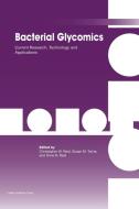 Bacterial Glycomics: Current Research, Technology and Applications edito da CAISTER ACADEMIC PR