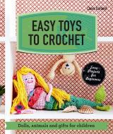 Easy Toys to Crochet di Claire Garland edito da Pavilion Books