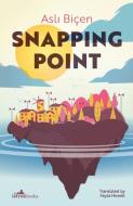 Snapping Point di Asli Bicen edito da Istros Books