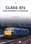 Class 47s di Ian Mclean edito da Key Publishing Ltd