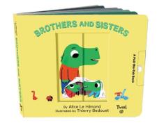Pull And Play Books: Brothers And Sisters di Alice Le Henand edito da Tourbillon