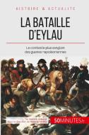 La bataille d'Eylau di Michaël Antoine, 50 minutes edito da 50 Minutes