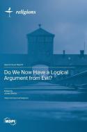 Do We Now Have a Logical Argument from Evil? edito da MDPI AG