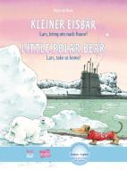 Kleiner Eisbär - Lars, bring uns nach Hause. Kinderbuch Deutsch-Englisch di Hans de Beer edito da Hueber Verlag GmbH