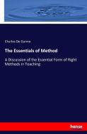 The Essentials of Method di Charles De Garmo edito da hansebooks