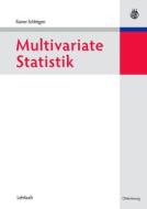 Multivariate Statistik di Rainer Schlittgen edito da De Gruyter Oldenbourg
