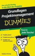 Grundlagen Projektmanagement Fur Dummies Das Pocketbuch di Stanley E. Portny edito da Wiley-vch Verlag Gmbh
