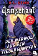 Gänsehaut - Der Werwolf aus den Fiebersümpfen di R. L. Stine edito da cbj