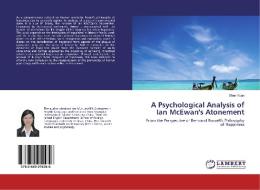 A Psychological Analysis of Ian McEwan's Atonement di Shen Yuan edito da LAP Lambert Academic Publishing