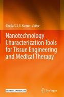 Nanotechnology Characterization Tools For Tissue Engineering And Medical Therapy edito da Springer-verlag Berlin And Heidelberg Gmbh & Co. Kg