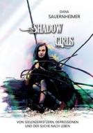 Shadow Girls di Dana Sauernheimer edito da Books On Demand