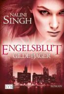 Gilde der Jäger 03. Engelsblut di Nalini Singh edito da LYX